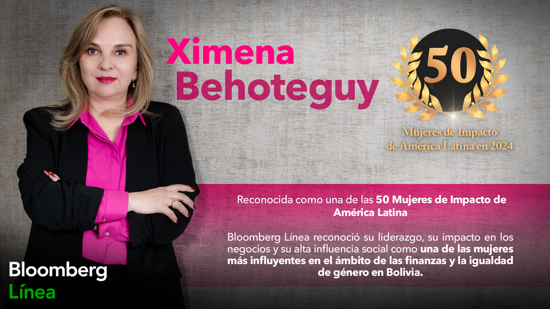 Ximena Behoteguy reconocida como una de las “50 mujeres de impacto en América Latina” en la lista de Bloomberg Línea